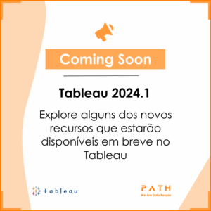 Peça Nova Coming soon Tableau 2024